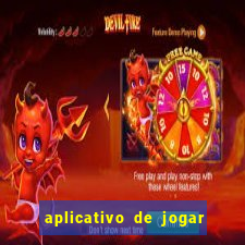 aplicativo de jogar e ganhar dinheiro